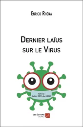 Dernier laïus sur le Virus