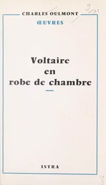 Voltaire en robe de chambre