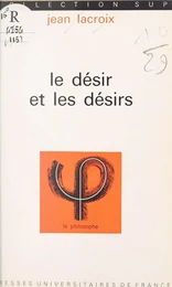 Le désir et les désirs