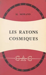 Les rayons cosmiques