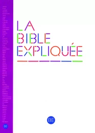 La Bible Expliquée sans les livres deutérocanoniques