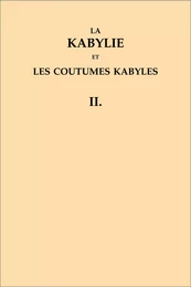 La Kabylie et les coutumes kabyles