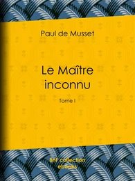 Le Maître inconnu