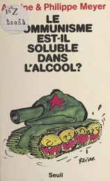 Le communisme est-il soluble dans l'alcool ?