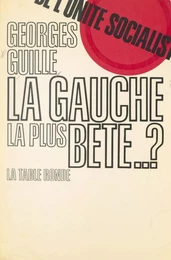 La gauche la plus bête... ?