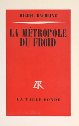 La métropole du froid