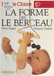 La forme dès le berceau