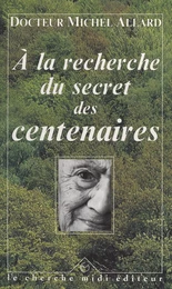 À la recherche du secret des centenaires