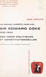 Un grand juriste anglais : Sir Edward Coke, 1552-1634