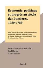 Économie, politique et progrès au siècle des Lumières, 1750-1789