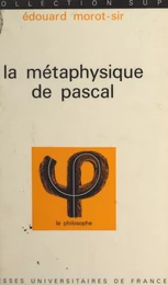 La métaphysique de Pascal