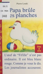 Papa brûle les planches