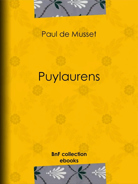 Puylaurens - Paul de Musset - BnF collection ebooks