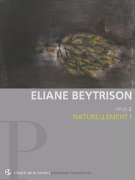 Eliane Beytrison | Opus 2 | Naturellement !