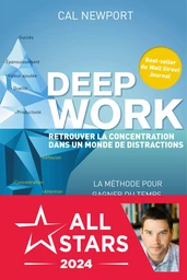 Deep work : retrouver la concentration dans un monde de distractions