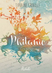 Phitanie, Tome 1