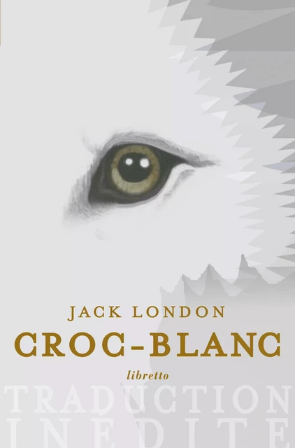 Croc Blanc - Jack London - Libella