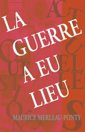 La guerre a eu lieu