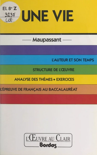 Une vie, Maupassant - Gilles Guilleron - (Bordas) réédition numérique FeniXX