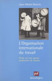 L'Organisation Internationale du Travail