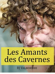 Les Amants des Cavernes