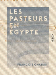 Les Pasteurs en Égypte