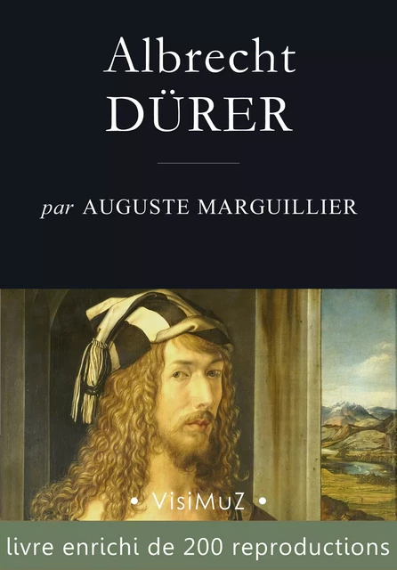 Albrecht DÜRER - Auguste Marguillier - VisiMuZ Editions