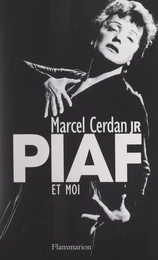 Piaf et moi