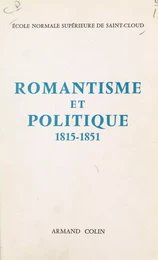 Romantisme et politique, 1815-1851