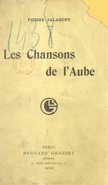 Les chansons de l'aube - Pierre Jalabert - Grasset (réédition numérique FeniXX) 