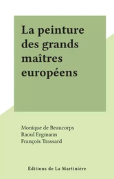 La peinture des grands maîtres européens