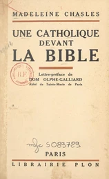 Une catholique devant la Bible