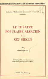 Le théâtre populaire alsacien au XIXe siècle