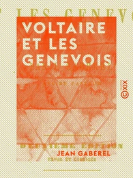 Voltaire et les Genevois