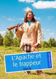 L'Apache et le trappeur (érotique gay)