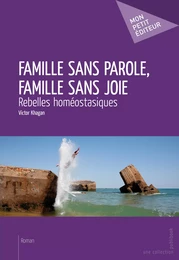 Famille sans parole, famille sans joie