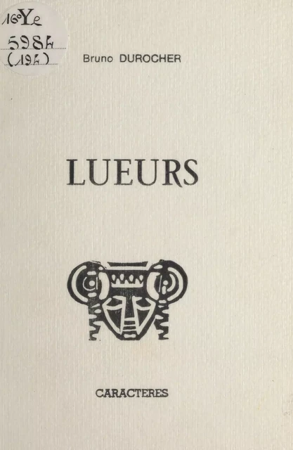 Lueurs - Bruno Durocher - Caractères (réédition numérique FeniXX)