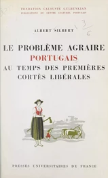 Le problème agraire portugais au temps des premières Cortes libérales, 1821-1823