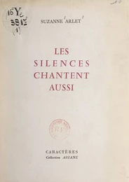 Les silences chantent aussi