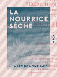 La Nourrice sèche