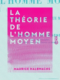 La Théorie de l'homme moyen