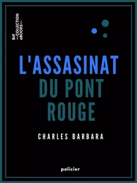 L'Assassinat du Pont-Rouge