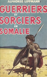 Guerriers et sorciers en Somalie