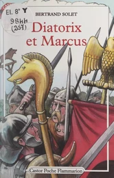 Diatorix et Marcus