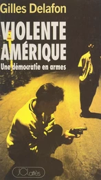 Violente Amérique