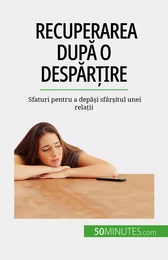 Recuperarea după o despărțire