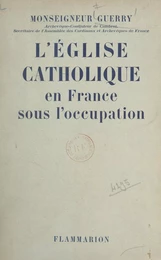 L'Église catholique en France sous l'Occupation