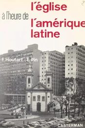 L'Église à l'heure de l'Amérique latine