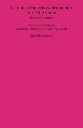 Le roman français contemporain face à l’Histoire