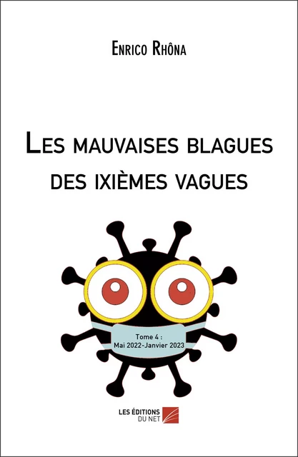 Les mauvaises blagues des ixièmes vagues - Enrico Rhôna - Les Éditions du Net